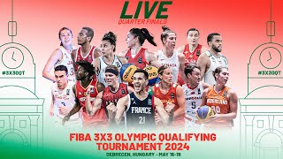 RELIVE  FIBA 3x3 Olympic Qualifying Tournament 2024  QuarterFinals  3x3 Basketball [upl. by Christmann]