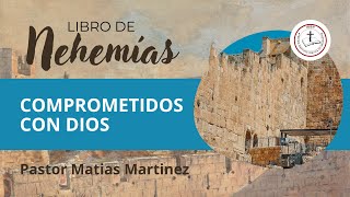 Comprometidos con Dios  Pastor Matias Martinez [upl. by Yriek981]