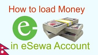 How to load Money in eSewa account [upl. by Nnyleitak623]