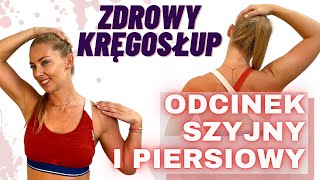 Zdrowy Kręgosłup 5  odcinek szyjny i piersiowy  Paula Piotrzkowska [upl. by Malim]