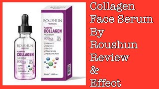 Roushun Plumping Collagen Face Serum Review [upl. by Hekking]