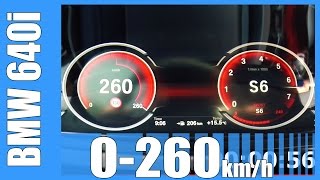 2016 BMW 640i F12 Acceleration Test NICE 0260 kmh Beschleunigung Autobahn [upl. by Issor54]