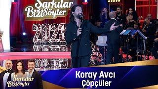 Koray Avcı  ÇÖPÇÜLER [upl. by Huesman]