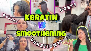 Smoothening vs Keratin Hair Treatment  My Experience after 4 TIMES❤️  Cost Procedure amp Duration [upl. by Iznyl]