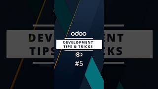 Odoo Development Tips and Tricks No 5 [upl. by Chiquia]