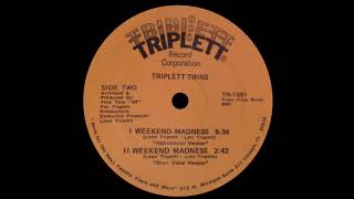 The Triplett Twins  Weekend Madness Instrumental Version [upl. by Michaeu]