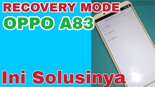 CARA MENGATASI RECOVERY MODE OPPO A83HP OPPO A83 MASUK RECOVERY MODE MUNCUL RECOVERY MODE OPPO A83 [upl. by Robet]