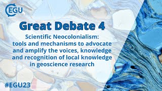 EGU23 GDB4  Scientific Neocolonialism [upl. by Nilyam]