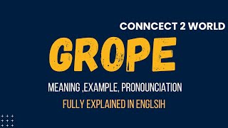 What Does grope Means  Meanings And Definitions With grope in ENGLISH [upl. by Leede]