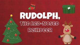 Rudolph The Red Nose Reindeer Kids Christmas Song [upl. by Corbett]