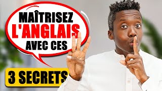 Voici 3 Secrets Pour Parler Couramment Anglais [upl. by Nnaeirb]