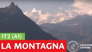 Italiano per stranieri  Paesaggi la montagna A1 [upl. by Bartko]