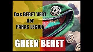 Woher stammt das grüne Barett GREEN BERET oder Béret Vert der Fallschirmjäger der Fremdenlegion [upl. by Eentroc]