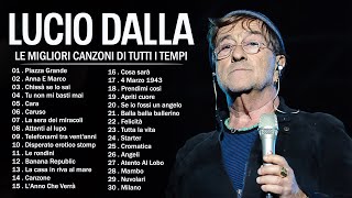 30 Migliori Canzoni di Lucio Dalla  Lucio Dalla Greatest Hits Full Album [upl. by Aziul947]