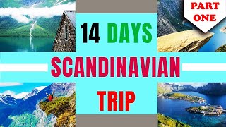 14 DAYS SCANDINAVIAN TRAVEL GUIDE VIDEO DENMARK SWEDEN NORWAY FINLAND MUST VISIT PLACES PART 1 [upl. by Miguela]