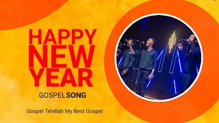 HAPPY NEW YEAR  Gospel song  by Gospel Tehillah gospel motivation tutorial [upl. by Aisul]