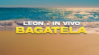 Leon amp In Vivo  Bagatela Official Music Video [upl. by Jacinto]