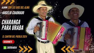 Charanga Para Urabá  Argelio Cuadrado 2024 [upl. by Akenal]