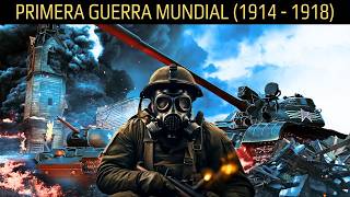 Documental Completo La Primera Guerra Mundial 1914  1918 [upl. by Nahtahoj632]