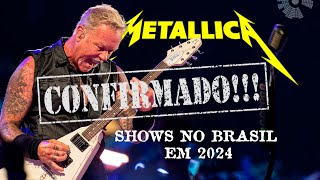 Confirmado Metallica no Brasil para 2024  Preparese para o Show do Ano metallica [upl. by Jonme]