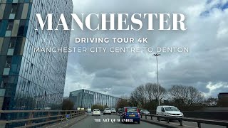 Spring Driving Tour Manchester UK 4K  Manchester City Centre to Denton Greater Manchester ASMR [upl. by Woo]