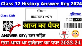 class 12 history question paper 2024 answer key  class 12 history paper solution 2024  cbse board [upl. by Male528]