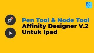 11 Tutorial Basic Affinity Designer V2 Ipad  Pen Tools amp Node Tools Basic [upl. by Sawyer613]