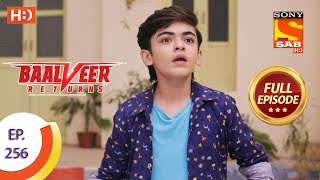 Baalveer Returns  Ep 256  Full Episode  15th December 2020 [upl. by Ebby]