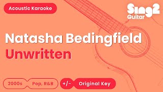 Unwritten  Natasha Bedingfield Acoustic Karaoke [upl. by Ittocs]