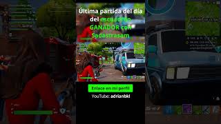 Última partida del día del escuadrón GANADOR con Sadastrasam 44 Parte 12  Fortnite [upl. by Penny]