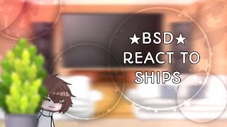 ★bsd react to ships★ bsdshipsread description REPOST [upl. by Aznofla]