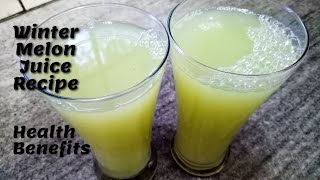 Winter Melon  Ash Gourd  Safed Petha Juice Recipe  Health Benefits  Coolant  Detox Weight Loss [upl. by Reginauld938]