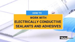 How to Work with Electrically Conductive Adhesives  Conductive Glue  Parker Hannifin [upl. by Koressa]