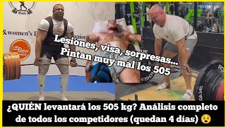 ¡4 DÍAS para los 505 Kg PESO MUERTO ANÁLISIS de TODOS los participantes [upl. by Kristina854]