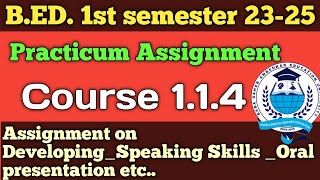 BEd Assignment on developing speaking skill oral presentationCourse1141st SemBSAEU [upl. by Eittol]