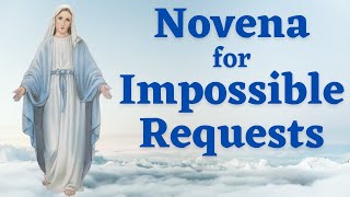 Novena for Impossible Requests  For 3 Intentions for Marys Intercession [upl. by Nesto210]