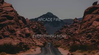 Arcade Fire  Everything Now Sub Español  Ingles [upl. by Adnauq]