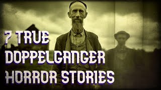 7 true doppelganger horror stories [upl. by Laband443]