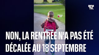 Non la rentrée scolaire na pas été décalée au 18 septembre [upl. by Wamsley]