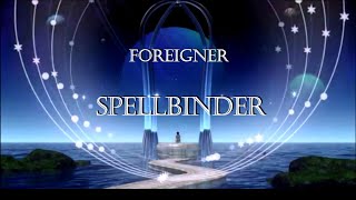 Foreigner  Spellbinder lyrics [upl. by Foster]