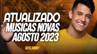 KEVI JONNY AGOSTO ATUALIZADO 2023 MUSICAS NOVAS [upl. by Ahsyt]