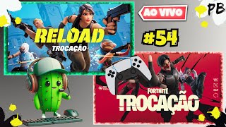 FORTNITE  QUAL MODO VOCÊS JOGAM  RELOAD OU TROCAÇÃO    54🔥🎮💻🔥 [upl. by Cathy]