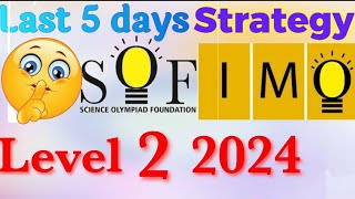 How to prepare for IMO level 2 2024  SOF IMO level 2 Preparation Last minute strategy for SOF IMO [upl. by Pincas]