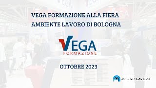 Vega Formazione alla Fiera Ambiente Lavoro di Bologna 1012 ottobre 2023 [upl. by Ennyl]