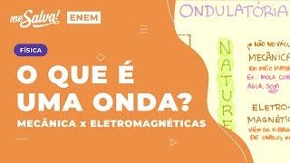 O que é uma onda Mecânica vs Eletromagnéticas Aula 01 OND01 [upl. by Ateiluj]