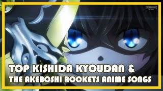 Top Kishida Kyoudan amp The Akeboshi Rockets Anime Songs [upl. by Konyn]