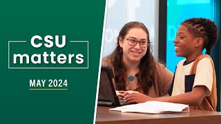 CSU Matters  May 2024 [upl. by Wiltz]