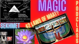 TEHUTI PODCLASSMAGICHEKAPYRAMIDS42 LAWS OF MAAT TRUTHBIBLE TURNS WOMEN EVILSEKHMET [upl. by Felicdad]