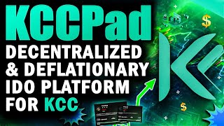 KCCPad  The first decentralized deflationary launchpad For Kucoin Community Chain [upl. by Eibbed]