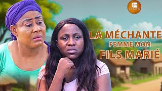 La Méchante Femme Que Mon Fils A Epousé  Films Africains  Films Nigérians En Français [upl. by Jay174]